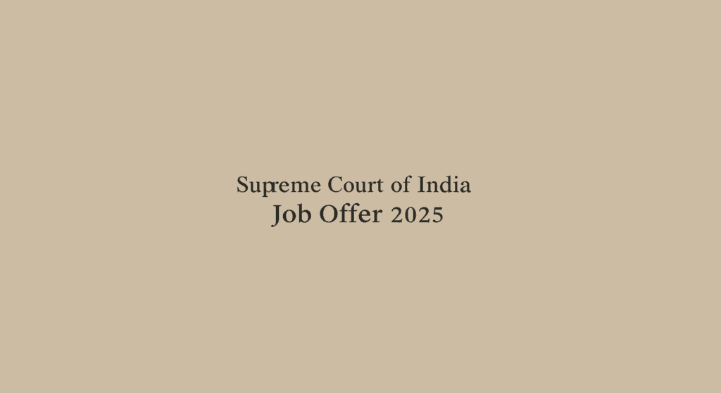 Supreme Court of India Recruitment 2025 | Jobs in Assam and India