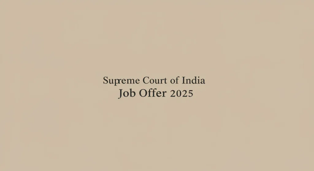 Supreme Court of India Recruitment 2025: Apply Now for 241 Junior Court Assistant Posts 2 Supreme Court of India Recruitment 2025 | Jobs in Assam and India