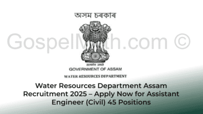 Water Resources Department Assam Recruitment 2025 – Apply Now for Assistant Engineer (Civil) 45 Positions 7 Water Resources Assam
