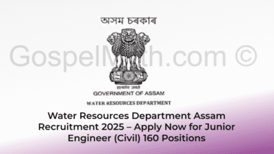 Water Resources Department Assam Recruitment 2025 – Apply Now for Junior Engineer (Civil) 160 Positions 8 Water Resources Assam Recruitment 2025 – Apply Now for Junior Engineer (Civil)