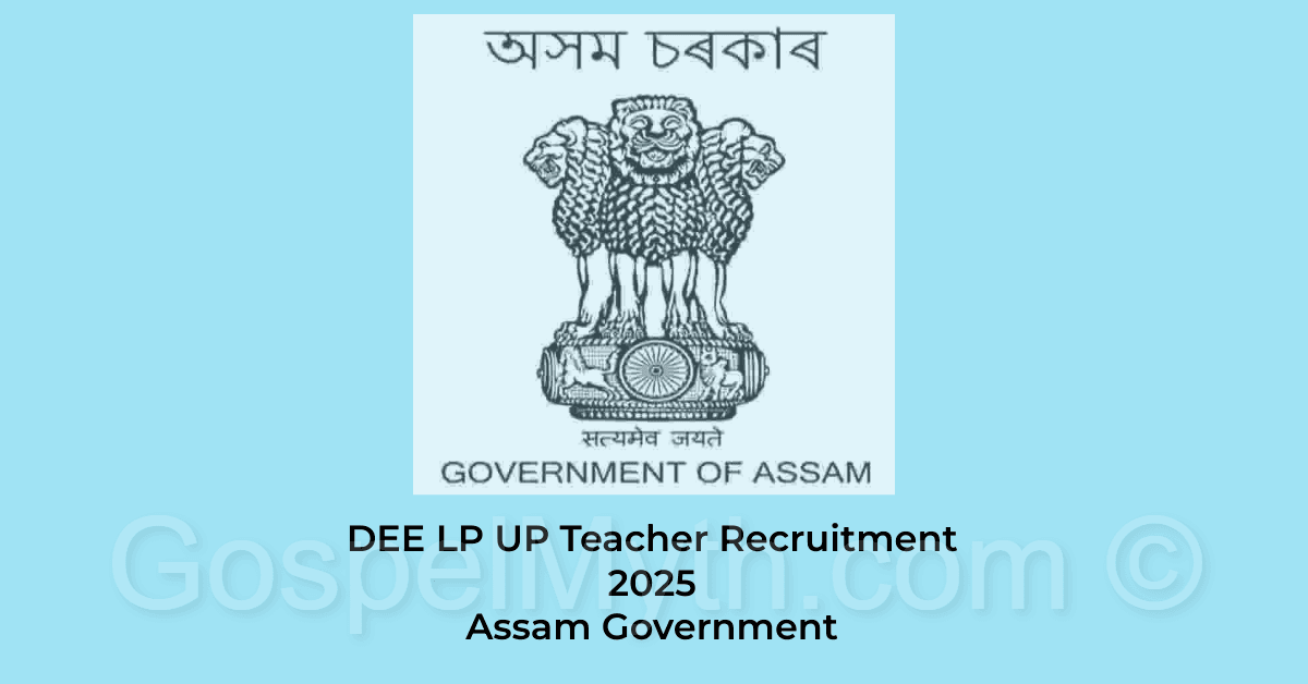 DEE LP UP Recruitment 2025: Teacher Recruitment Assam | Jobs in Assam and India | Assam Career
