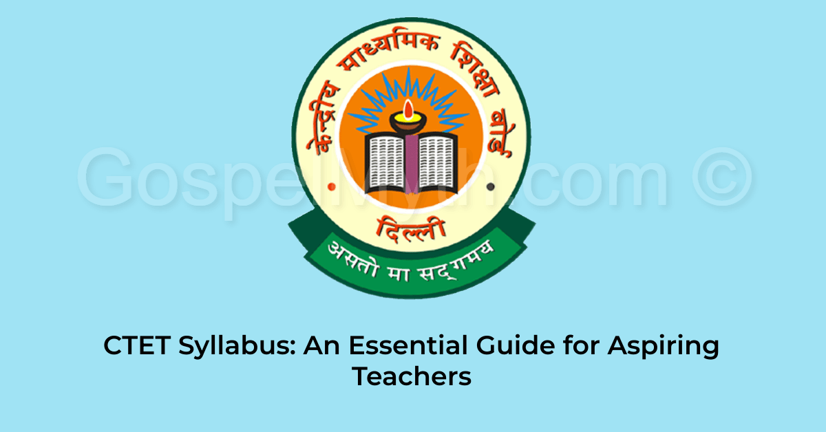 CTET Syllabus: An Essential Guide for Aspiring Teachers | Jobs in Assam and India