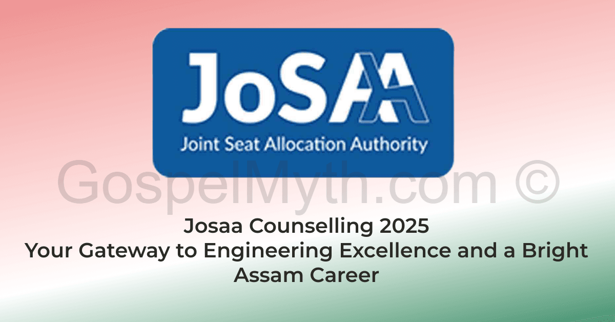 Josaa Counselling 2025: Your Gateway to Engineering Excellence and a Bright Assam Career 1 Online Registration and Choice Filling for JoSAA 2025